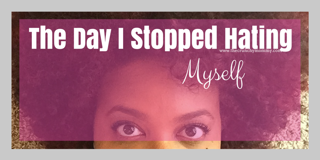 The Day I Stopped Hating Myself