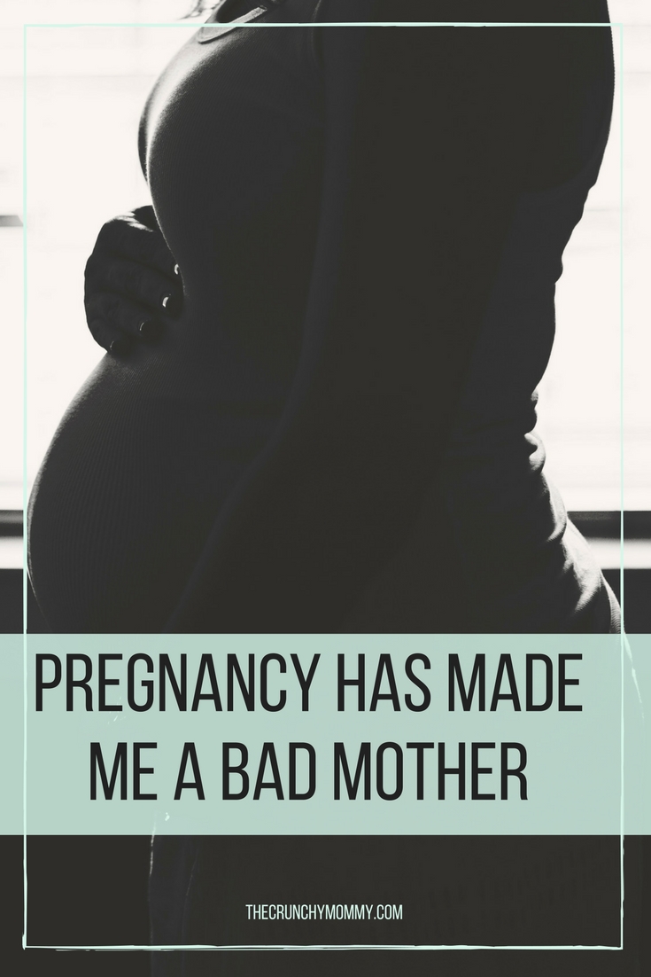 Pregnancy has made me a terrible mother and wife. No, my husband nor kids have said it but everyday I deal with the pain of this pregnancy, I feel it.