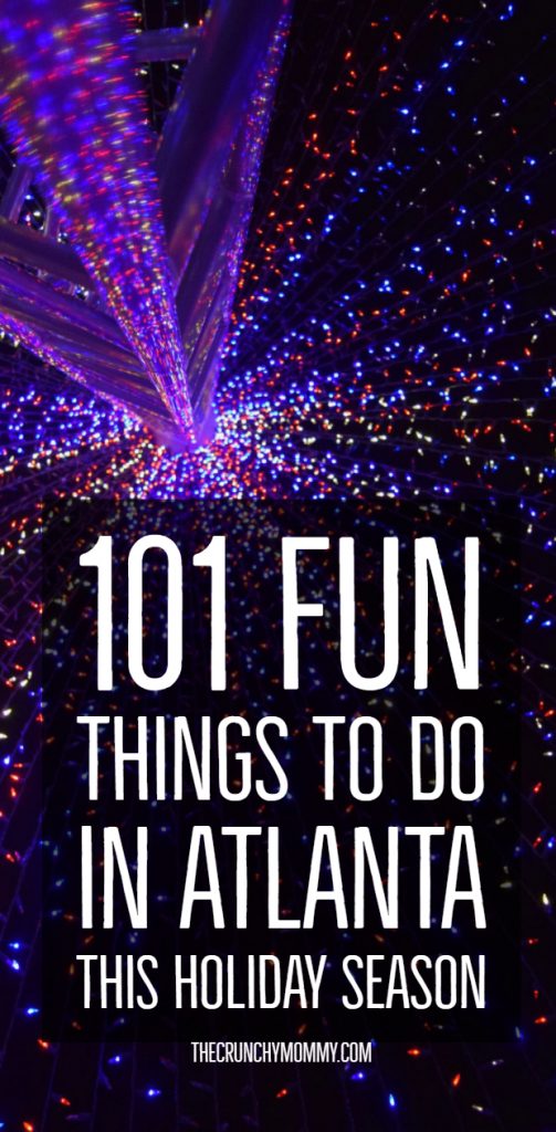 101 Fun Things To Do This Holiday Season In Atlanta