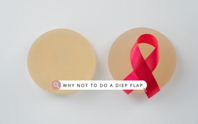 I’m Not Getting A DIEP Flap And Here’s Why